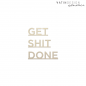 Preview: Wallwood lettering "GET SHIT DONE"