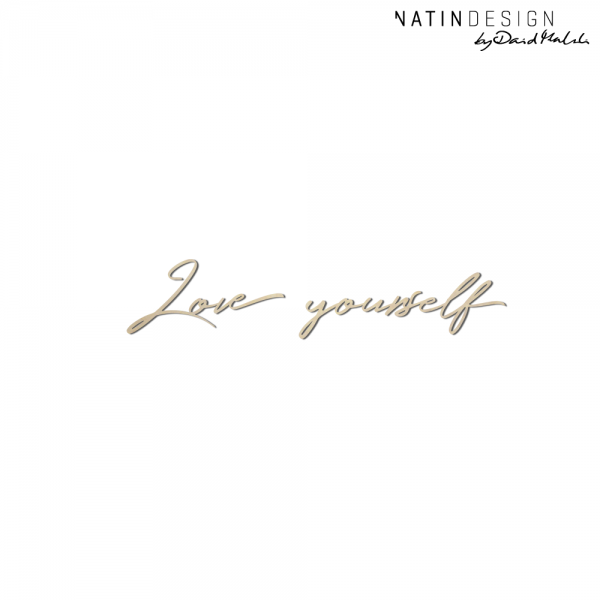 Schriftholz "Love yourself"