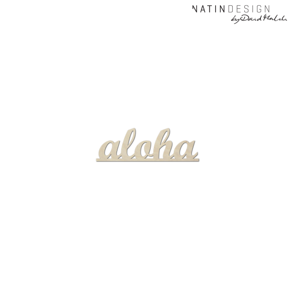 Schriftholz "aloha"